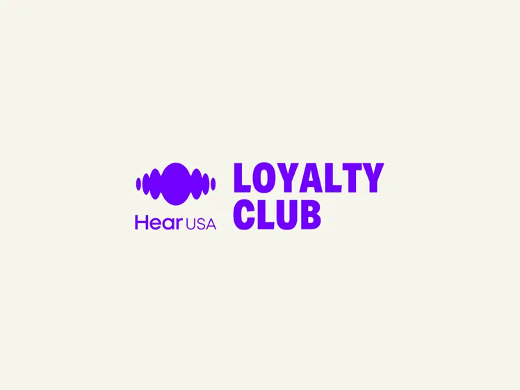 HearUSA Loyalty Club1, HearUSA Loyalty Club is giving you access to first-rate benefits and services 