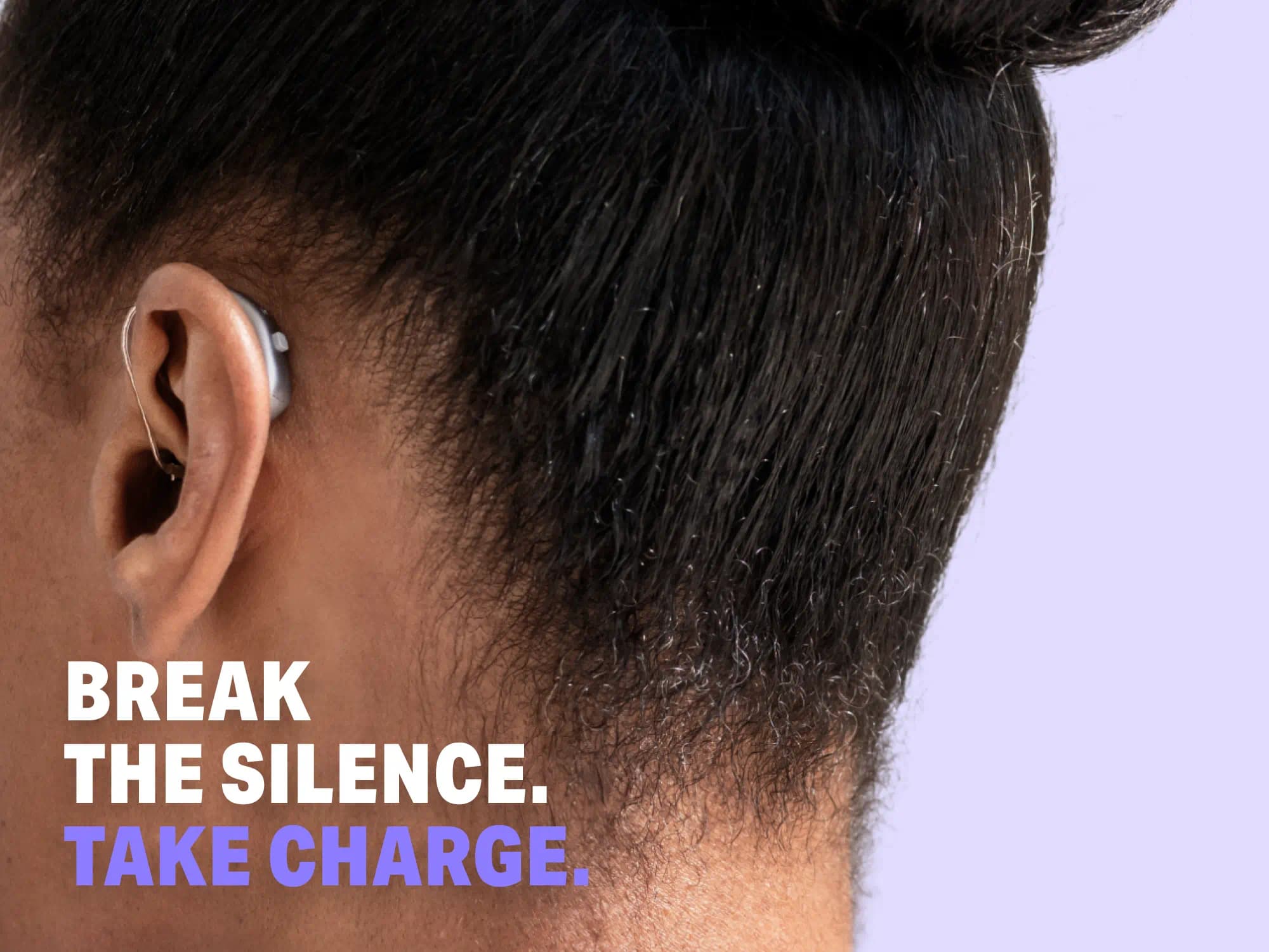 hearing aids, break the silence, take charge, home page